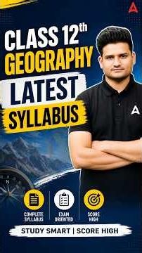 Class 12 Geography Latest Syllabus 2027