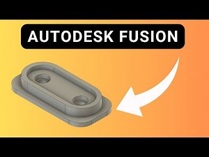 Fusion 360 Beginner Tutorial: Basic 3D Modeling Step by Step