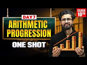 Class 10 ARITHMETIC PROGRESSION One Shot 🔥 Class 10 Maths Chapter 5 | One Day One Chapter