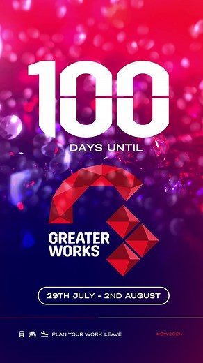 Countdown to Greater Works Conference 2024