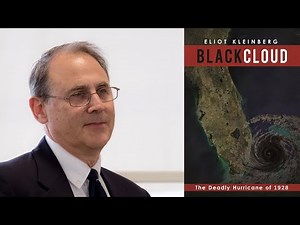 Author Eliot Kleinberg on his Book "Black Cloud: The Deadly Hurricane of 1928"