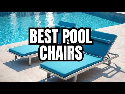 Top 5 Pool Lounge Chairs 2026: Ultimate Relaxation & Luxury Picks
