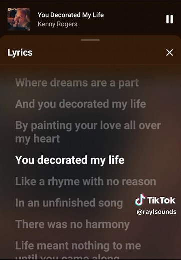 You Decorated My Life lyrics - Kenny Rogers song with lyrics
