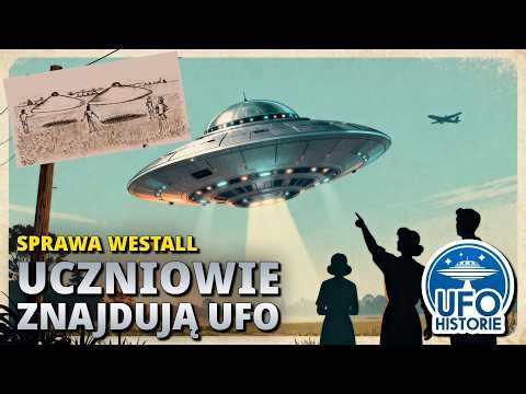 Uczniowie znajdują UFO w lesie. Odwiedzają ich Faceci w czerni. Sprawa Westall (1966) - ufo historie