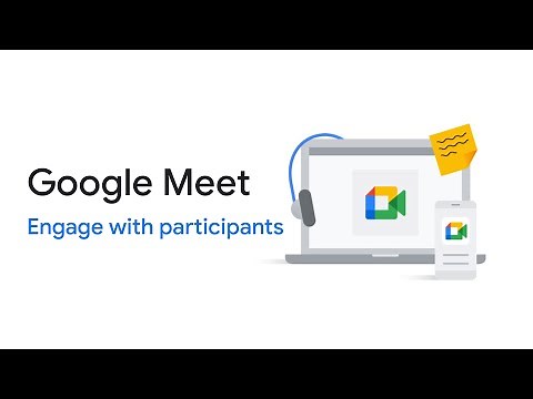 Google Meet: Engage with participants