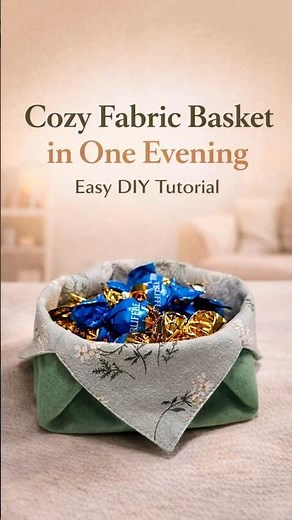 Cozy Fabric Basket in One Evening | Easy DIY Tutorial #sewing #diy #sewingtutorial