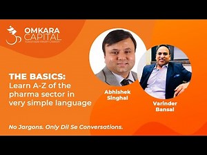 "PHARMA SECTOR BASICS" with Abhishek Singhal