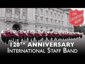 International Staff Band's 120th Anniversary | Part 2