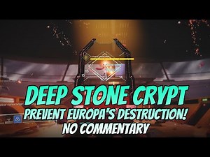 Deep Stone Crypt Raid: PREVENT EUROPA'S DESTRUCTION! (No Commentary) - Destiny 2
