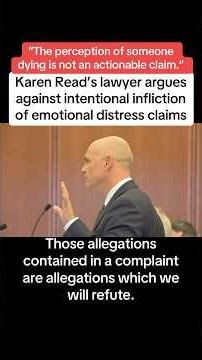 Karen Read’s Lawyer Argues Against Intentional Infliction Of Emotional Distress Claims