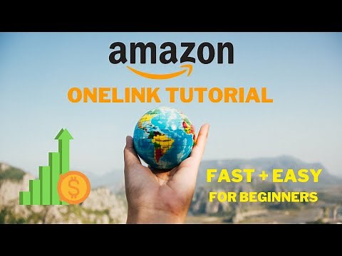 Amazon ONELINK Tutorial for Beginners (2020)