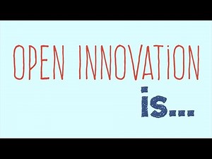 What is Open Innovation?
