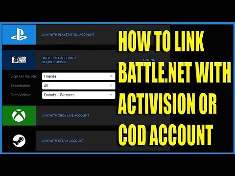 HOW TO LINK BATTLE.NET WITH ACTIVISION OR CALL OF DUTY ACCOUNT