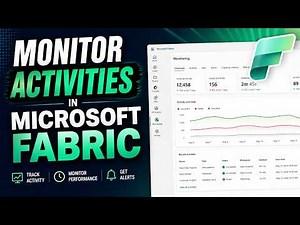 Monitor Activities in Microsoft Fabric