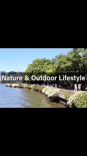 Brisbane Nature & Lifestyle | Australia’s Greenest and Most Livable City