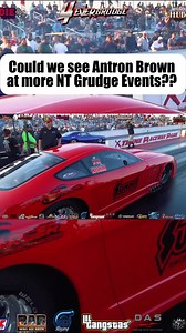could we see Antron Brown at more Grudge NT events?? | 4Ever Grudge