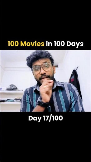 Day 17 of 100 Movies in 100 Days