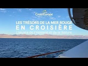 Les trésors de la mer Rouge en croisière - Version courte | CroisiEurope