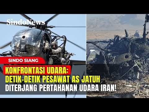 KONFRONTASI UDARA: Detik-Detik Pesawat AS Jatuh Diterjang Pertahanan Udara Iran! | Sindo Siang
