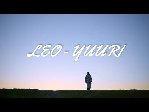 [1 HOUR] 「レオ」 (Leo) - 優里 (Yuuri)