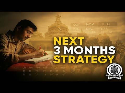 “UPSC 2026: Next 3 Months Strategy | Oct–Nov–Dec Full Plan”