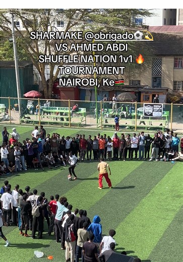 SHARMAKE VS AHMED ABDI SHUFFLE NATION 1v1 🔥TOURNAMENT NAIROBI, Ke🇰🇪 @abdi.shuffle @obrigado⚽💫 @Shufflenation #nairobi #uktiktok🇬🇧uk #africa #1v1 #footballtiktok