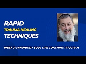 Rapid Trauma Healing Techniques: Somatic Experiencing of Peter Levine with Daniel Schonbuch, LMFT
