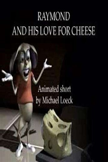 Raymond And His Love For Cheese (2001) - Movie