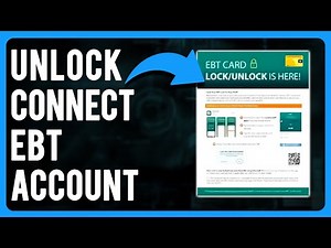 How to Unlock Connect EBT Account (A Complete Guide)