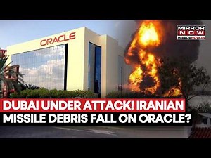 DUBAI UNDER ATTACK! Iranian Missile Debris Fall On ORACLE Building After Interceptions