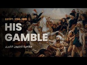 Napoleon in Egypt – The Campaign That Made a Legend (1798–1801)