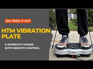 HTM Vibration Plate Exercise Machine - We tried it out!