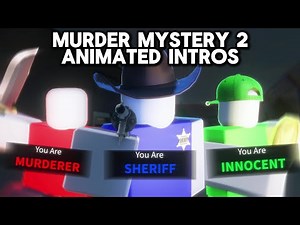 What If Roblox Murder Mystery 2 Had Animated Role Intros?
