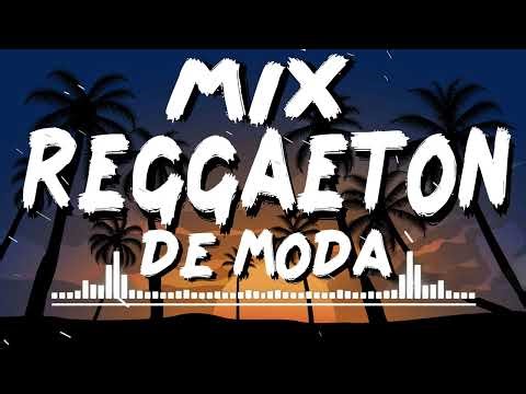 MIX REGGAETON DE MODA 2024 - NEW REGGAETON MUSICA 2024 - MIX REGGAETON MUSICA 2024