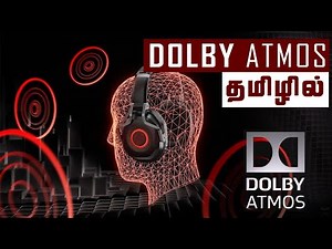 DOLBY ATMOS | Explained in Tamil
