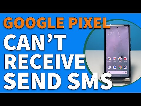 How To Fix A Google Pixel That Can’t Send or Receive SMS