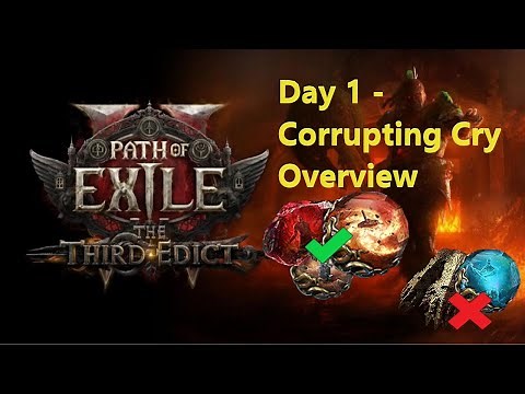Corrupting Cry Day 1 Overview - Path of Exile 2: The Third Edict