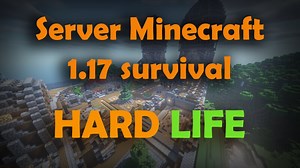 HARD LIFE SERVER 1.17.1 Minecraft Server