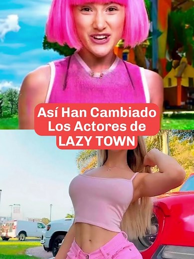 Transformación de Julianna Rose Mauriello de Lazy Town