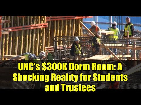 UNC's $300K Dorm Room: A Shocking Reality for Students and Trustees