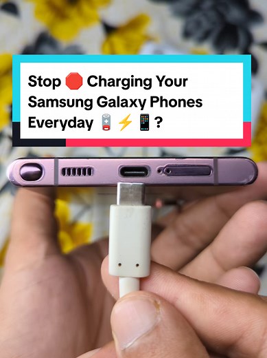 Stop 🛑 Charging Your Samsung Galaxy Phones Everyday 🪫⚡📱? #battery #settings #samsung #learnontiktok #tipsandtricks