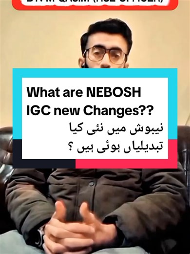 NEBOSH IGC New Changes Explained