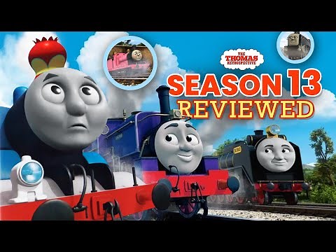 Thomas & Friends: Season 13 & Hero of the Rails (2009-10) in Retrospect — The Thomas Retrospective