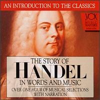 Georg Friedrich Händel - An introduction to the classics the story of Handel in words and music