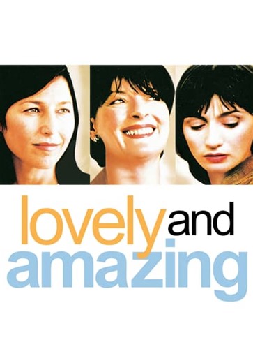 Lovely & Amazing (2001)