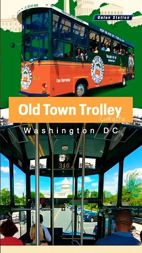 Old Town Trolley # Washington DC