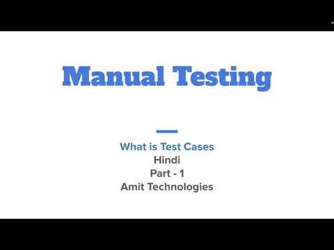 Manual Testing - What is Test Case and Why Test Cases required in Hindi by Amit Goyal