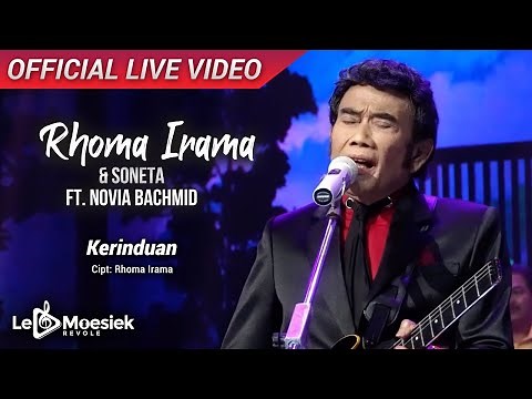 Rhoma Irama & Soneta - Kerinduan Ft. Novia Bachmid (Official Live Video)