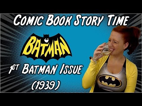 1st Batman Comic (1939) - Comic Book Story Time