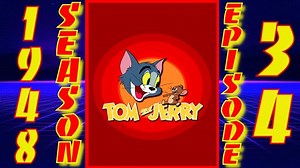 Tom And Jerry: Season 1948 - Episode 34 (Kitty Foiled)